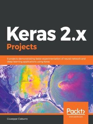 cover image of Keras 2.x Projects